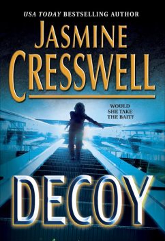 Decoy, Jasmine Cresswell
