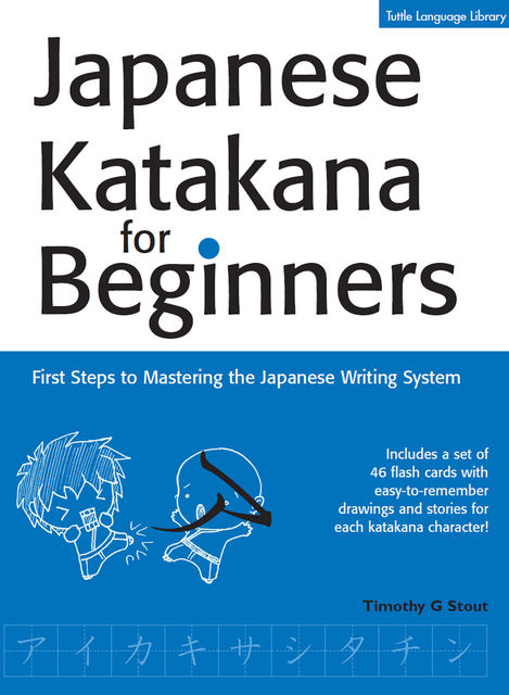 Japanese Katakana for Beginners, Timothy G. Stout