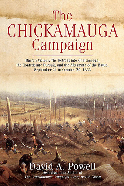 The Chickamauga Campaign—Barren Victory, David Powell