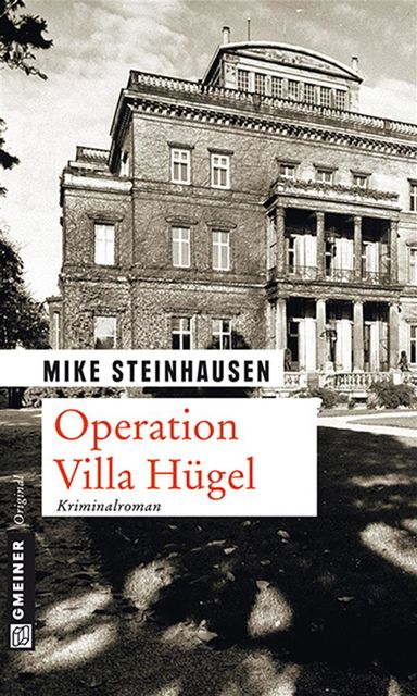 Operation Villa Hügel, Mike Steinhausen