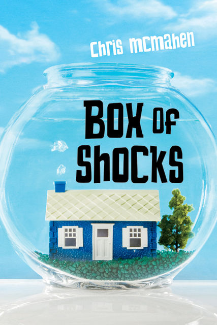 Box of Shocks, Chris McMahen