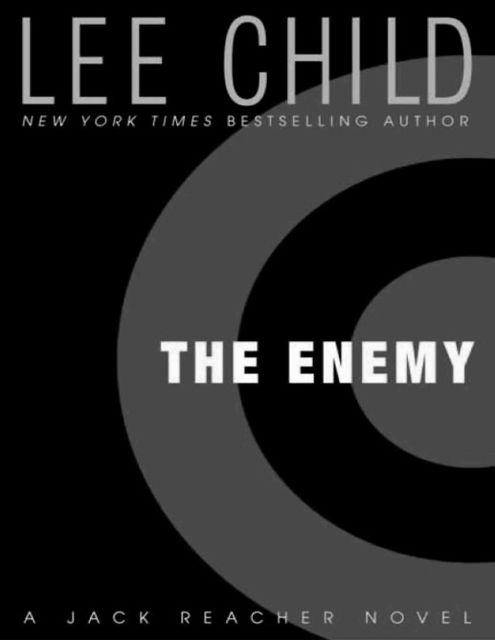 Reacher 08 - The Enemy, Lee Child