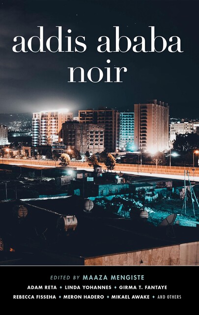 Addis Ababa Noir, Maaza Mengiste