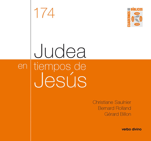 Judea en tiempos de Jesús, Bernard Rolland, Christiane Saulnier, Gérard Billon