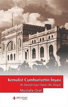 Kemalist Cumhuriyetin İnşası, Mustafa Oral
