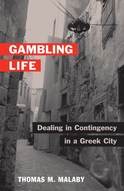Gambling Life, Thomas M.Malaby