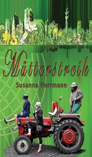 Mütterstreik, Susanna Herrmann