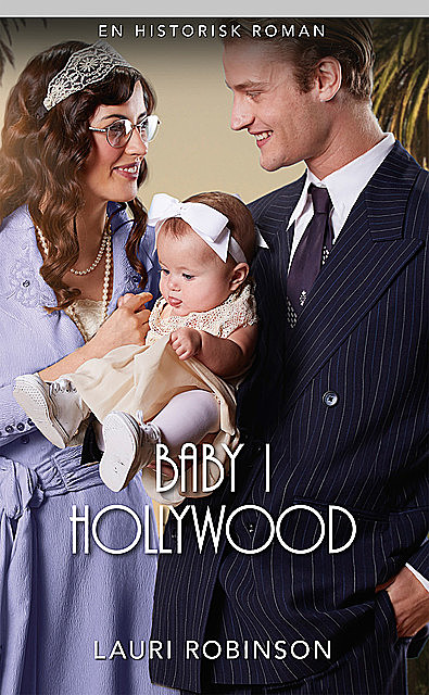 Baby i Hollywood, Lauri Robinson