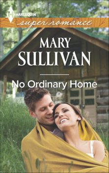 No Ordinary Home, Mary Sullivan