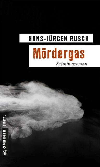 Mördergas, Hans, Jürgen Rusch