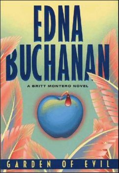 Garden of Evil, Edna Buchanan