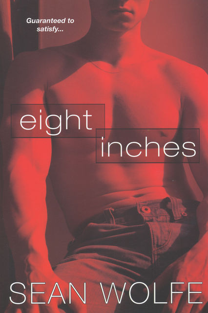 Eight Inches, Sean Wolfe