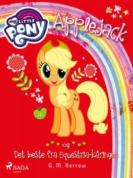 My Little Pony – Applejack og Det beste fra Equestria-kåringen, G.M. Berrow