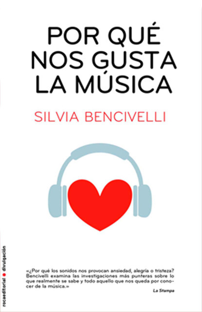 Por qué nos gusta la música, Silvia Bencivelli