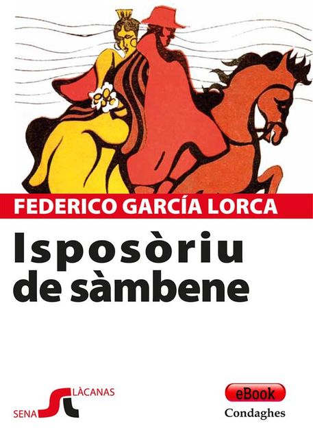 Isposòriu de sàmbene, Federico García Lorca