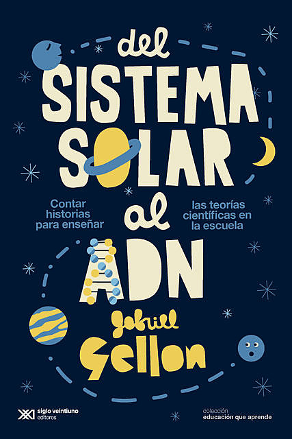 Del sistema solar al ADN, Gabriel Gellon