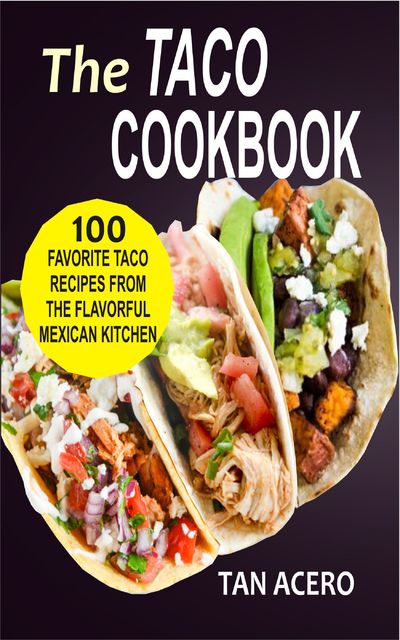The Taco Cookbook, Tan Acero