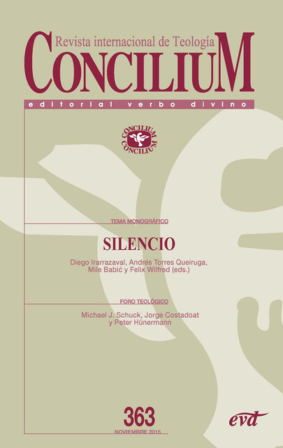 Silencio, Diego Irarrázaval, Andrés Torres Queiruga, Felix Wilfred, Ugo Vlaisavljevic