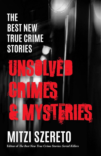 Unsolved Crimes & Mysteries, Mitzi Szereto