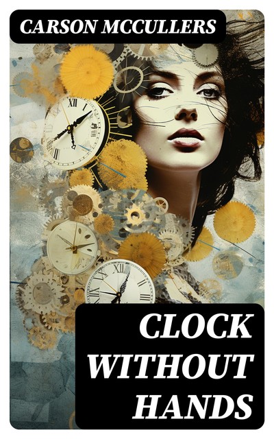 Clock Without Hands, Carson McCullers