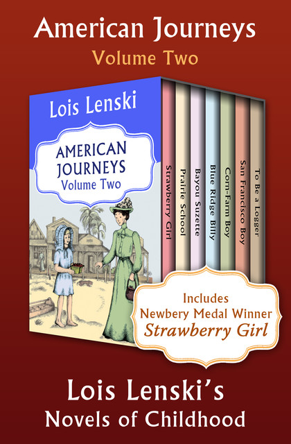 American Journeys Volume Two, Lois Lenski