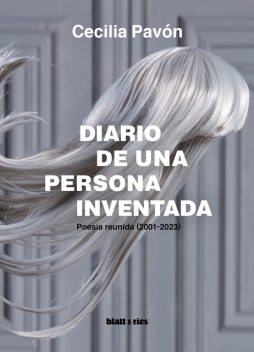 Diario de una persona inventada, Cecilia Pavón