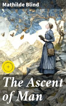 The Ascent of Man, Mathilde Blind