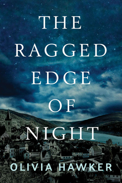 The Ragged Edge of Night, Olivia Hawker