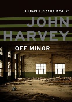 Off Minor, John Harvey