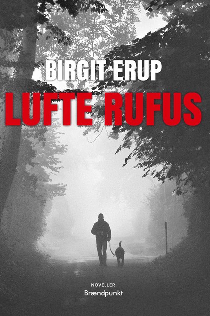 Lufte Rufus, Birgit Erup
