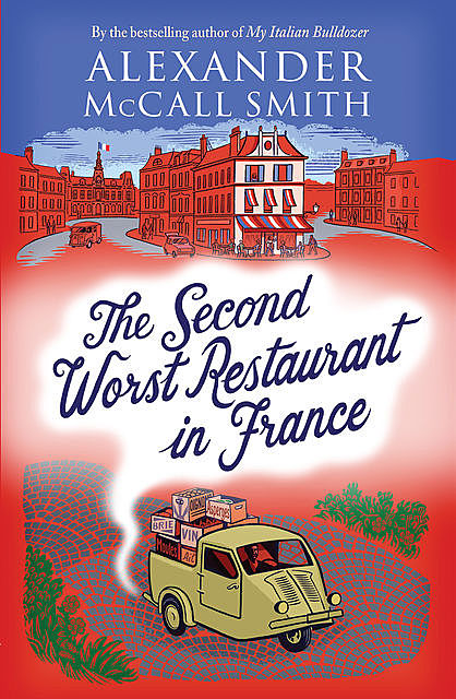 The Second Worst Restaurant in France, Alexander McCall Smith