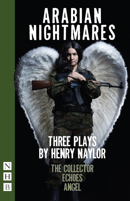 Arabian Nightmares (NHB Modern Plays), Henry Naylor