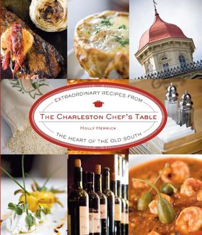 Charleston Chef's Table, Holly Herrick