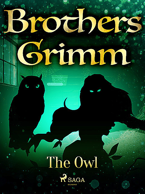 The Owl, Brothers Grimm