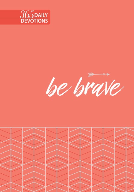 Be Brave, BroadStreet Publishing Group LLC