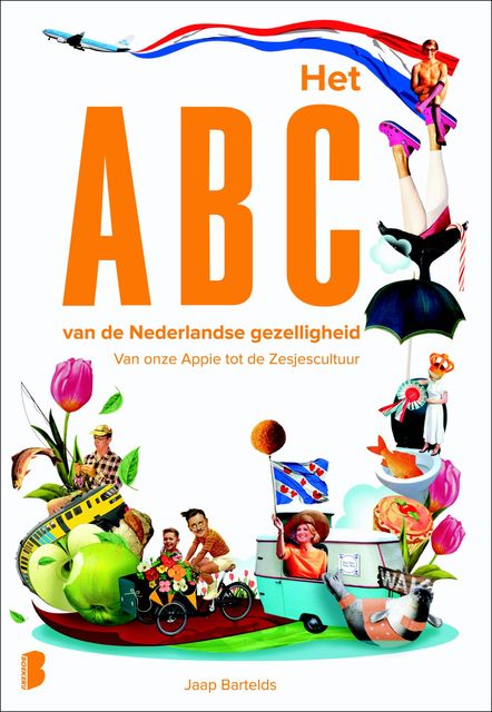 Het ABC van de Nederlandse gezelligheid, Jaap Bartelds