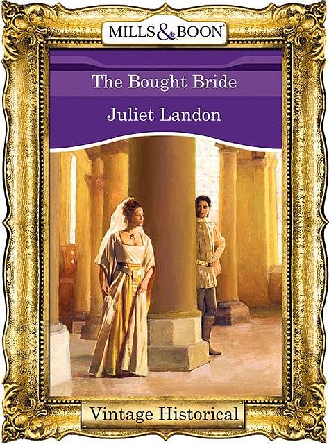 The Bought Bride, Juliet Landon