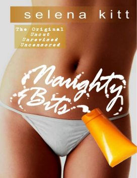 Naughty Bits (Original, Selena Kitt