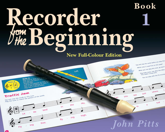 Recorder from the Beginning: Pupil's Book 1, John Pitts