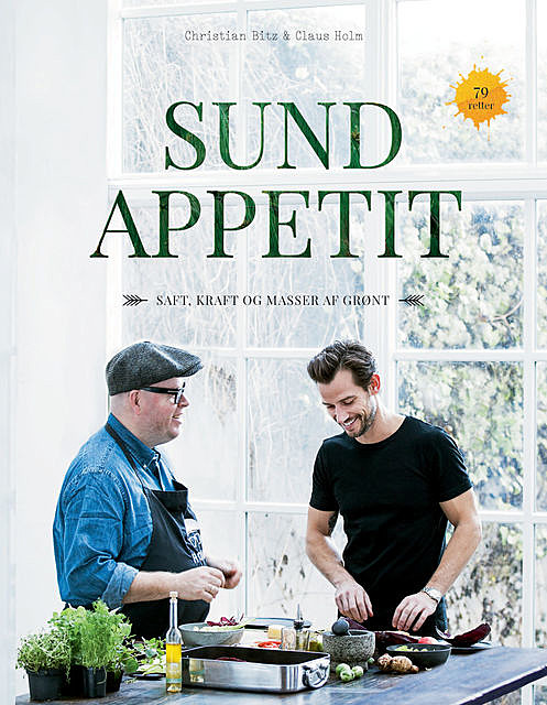 Sund appetit, Christian Bitz, Claus Holm