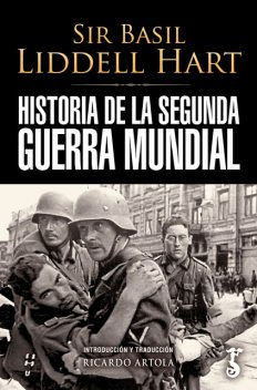 La Segunda Guerra Mundial, Sir Basil Liddell Hart