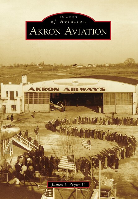 Akron Aviation, James I. Pryor II