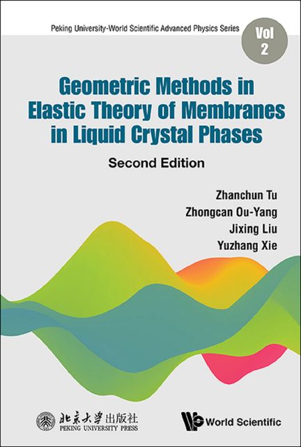 Geometric Methods in Elastic Theory of Membranes in Liquid Crystal Phases, Jixing Liu, Yuzhang Xie, Zhanchun Tu, Zhongcan Ou-Yang