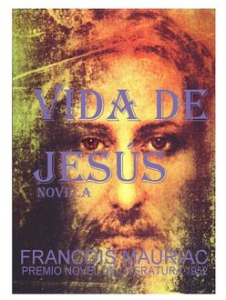 Vida De Jesús, Francois Mauriac