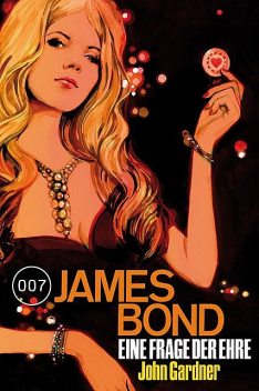 James Bond 19: Eine Frage der Ehre, John Gardner