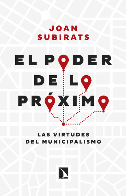 El poder de lo próximo, Joan Subirats