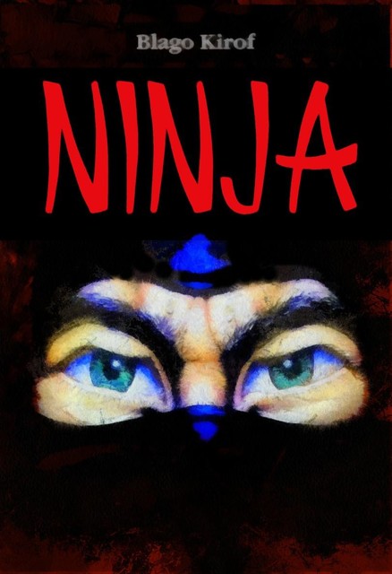 Ninja, Blago Kirof