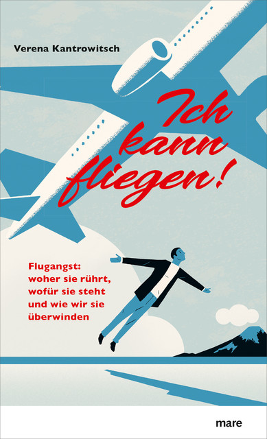 Ich kann fliegen, Verena Kantrowitsch