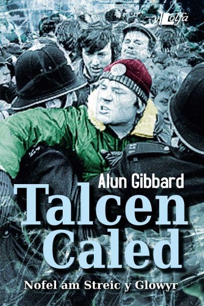 Talcen Caled, Alun Gibbard