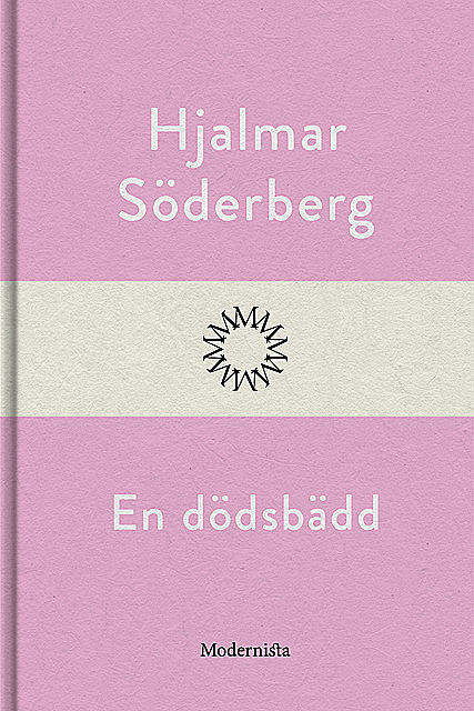 En dödsbädd, Hjalmar Soderberg